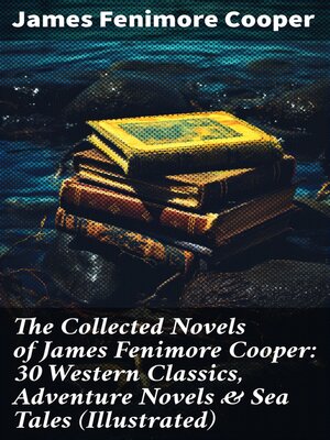 cover image of The Collected Novels of James Fenimore Cooper
